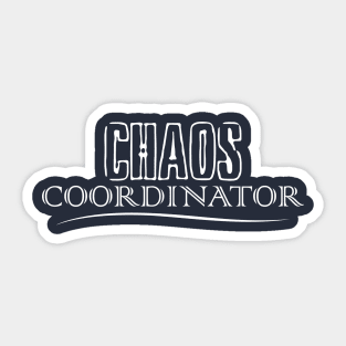 chaos coordinator Sticker